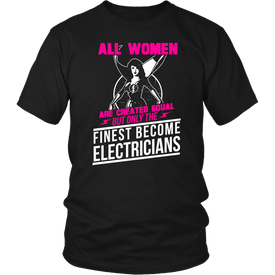All Women Are Created Equal But Only The Finest Become Electricians