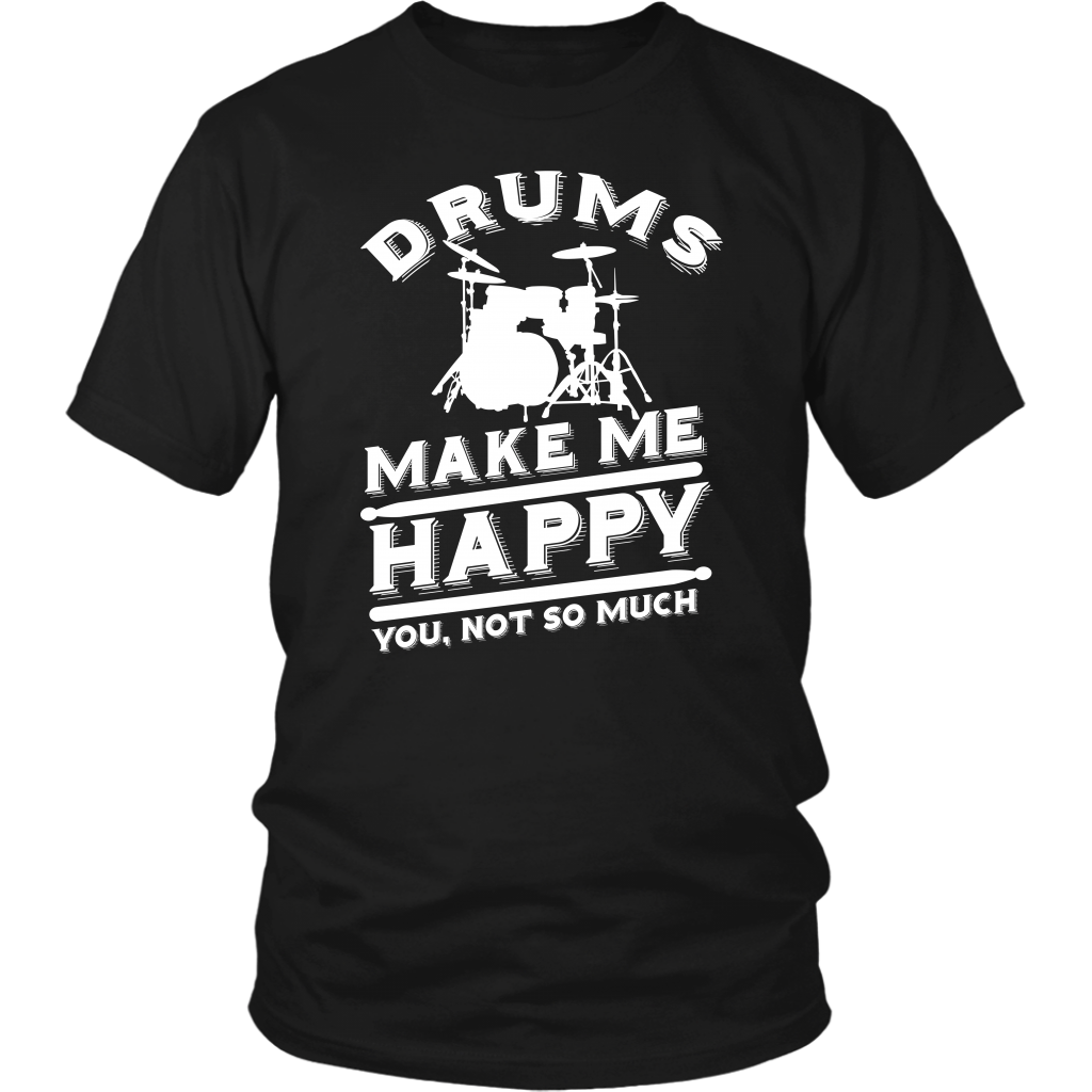 Drums Make Me Happy You Not So Much