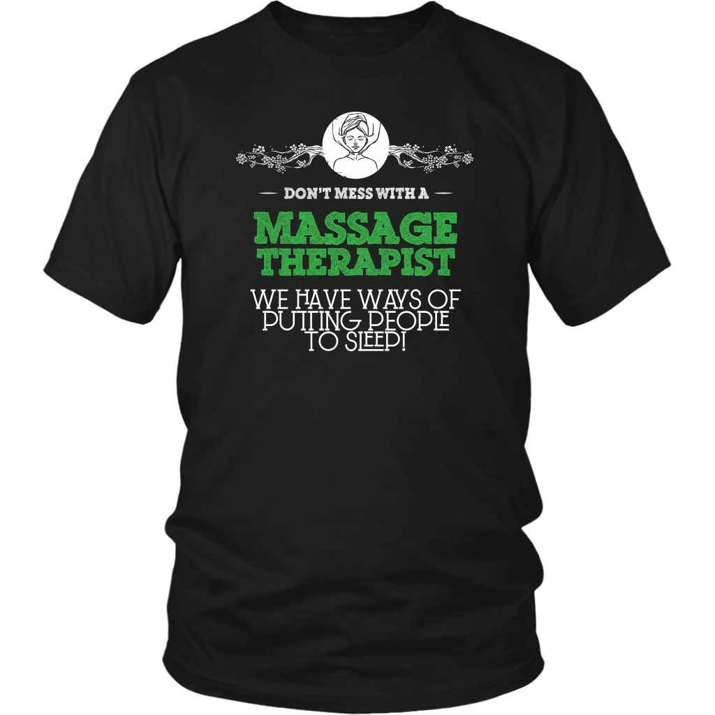Don't Mess With A Massage Therapist We Have Ways Of Putting People To Sleep