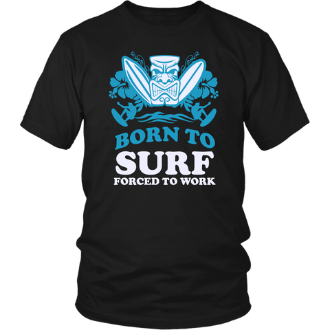 Image of Born To Surf Forced To Work