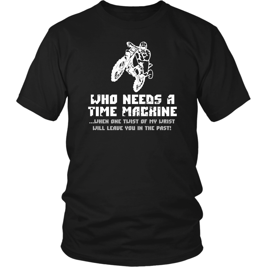 Who Needs A Time Machine When one Twist Of My Wrist Will Leave You In The Past