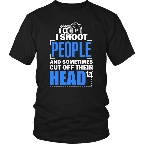 Image of I Shoot People And Sometimes Cut Off their Head