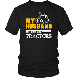 My Husband Still Plays With Tractors