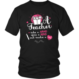 A Teacher Takes A Hand Opens A Mind And Touches A Heart