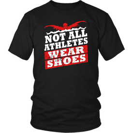 Not All Athletes Wear Shoes