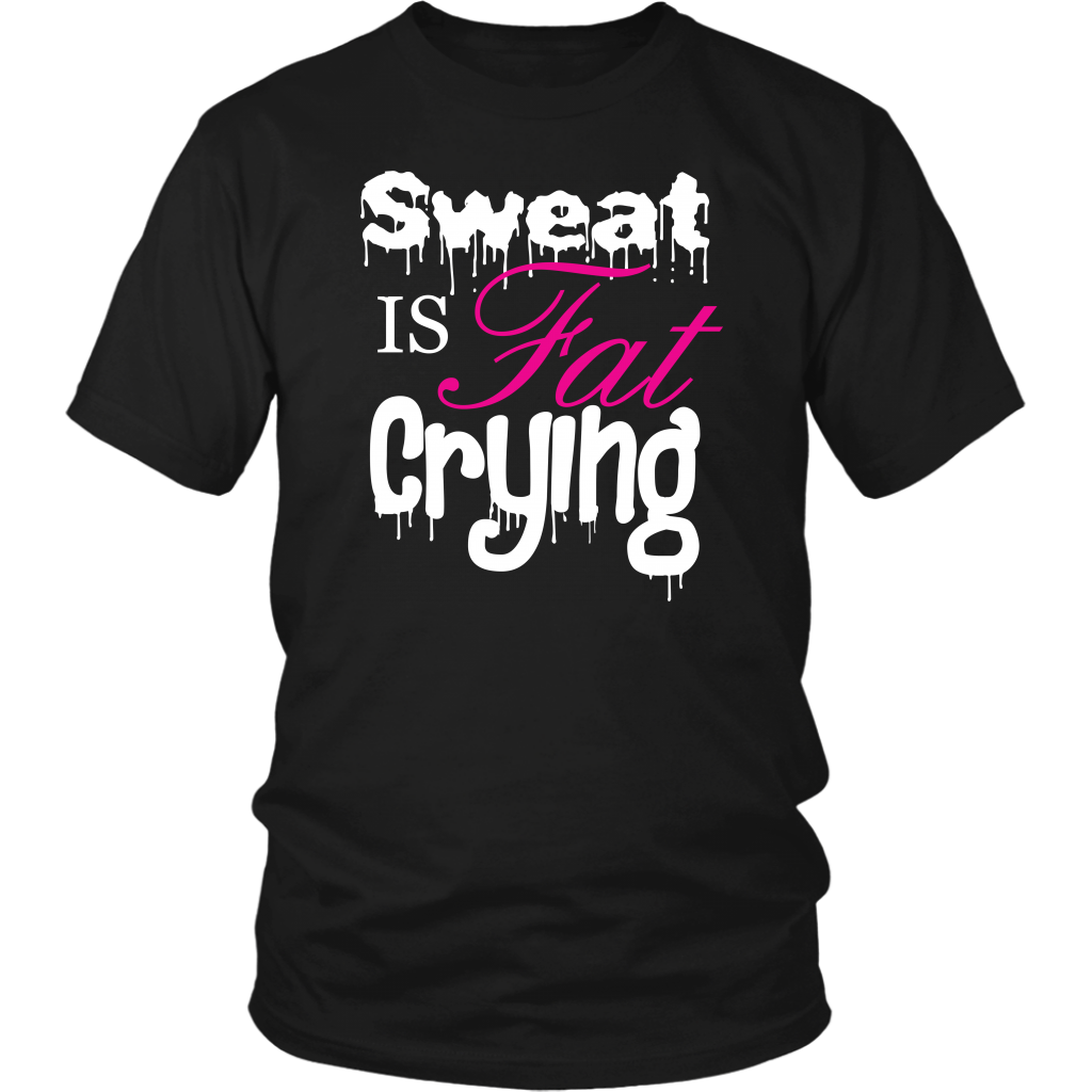 Sweat Is Fat Crying