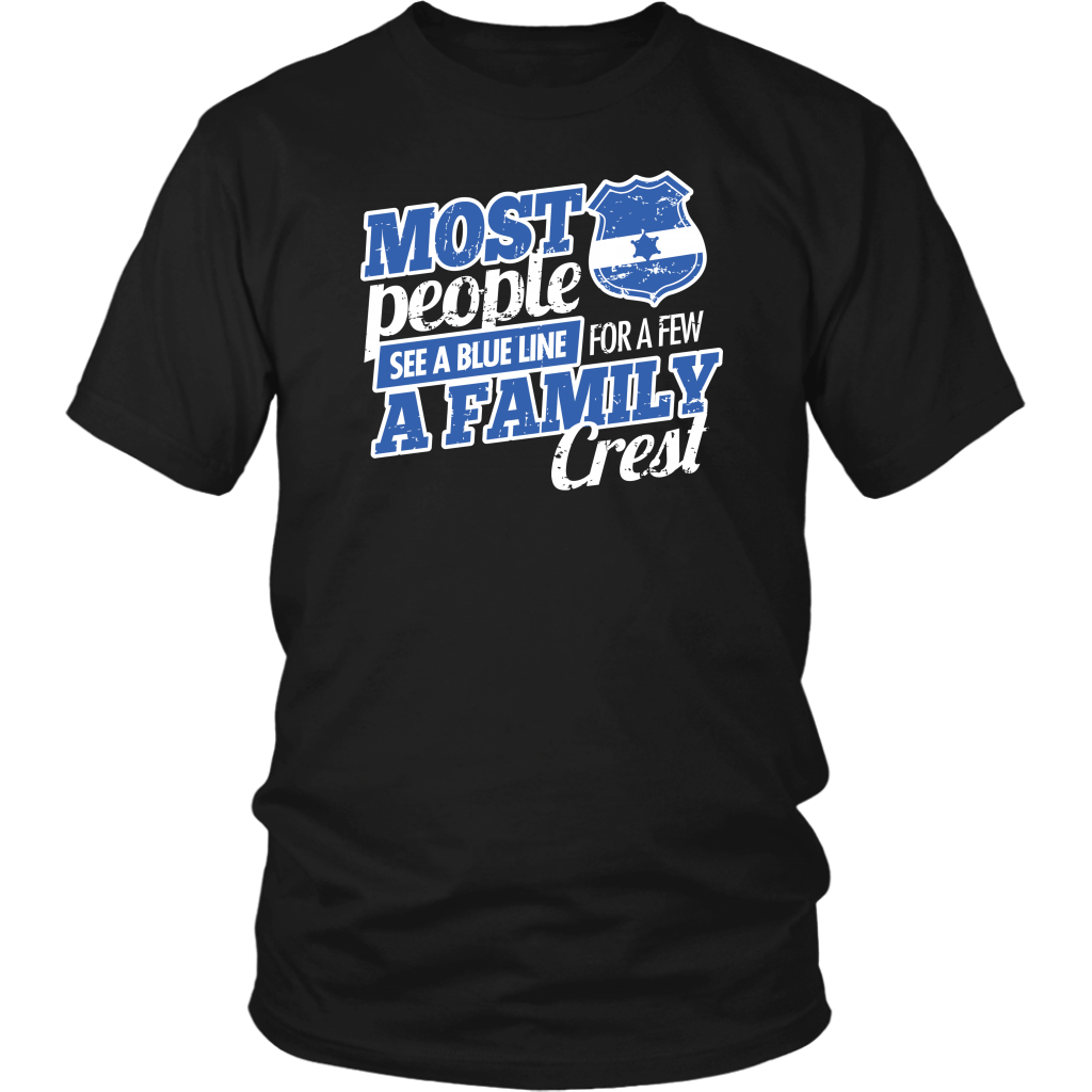 Most People See A Blue Line For A Few A Family Crest