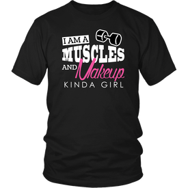 I Am A Muscles And Make Up Kinda Girl