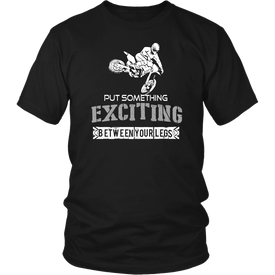 Put Something Exciting Between Your Legs