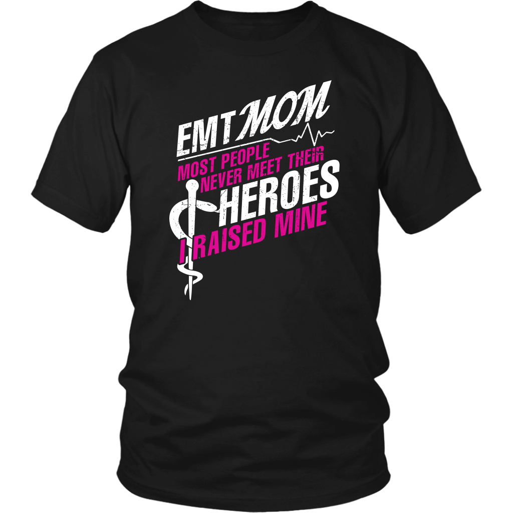 Emt Mom Most People Never Meet Their Heroes I Raised Mine