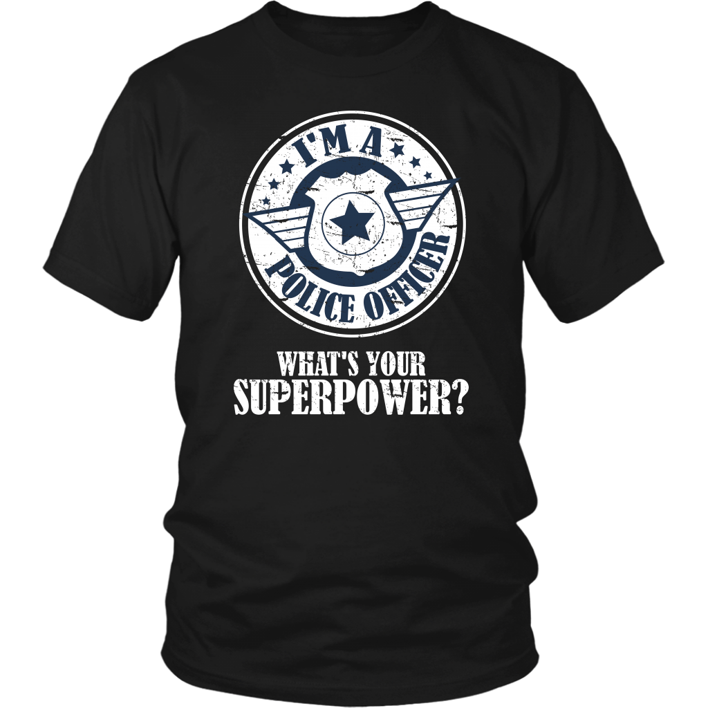I'm A Police Offices What's Your Superpower?