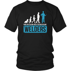 Some Boys Become Men A Few Men Become Welders