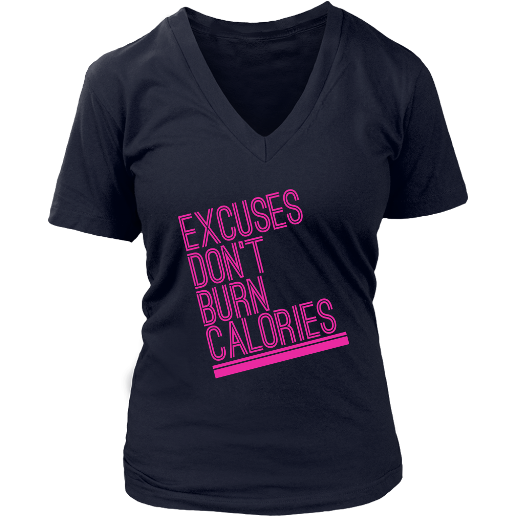Excuses Don't Burn Calories