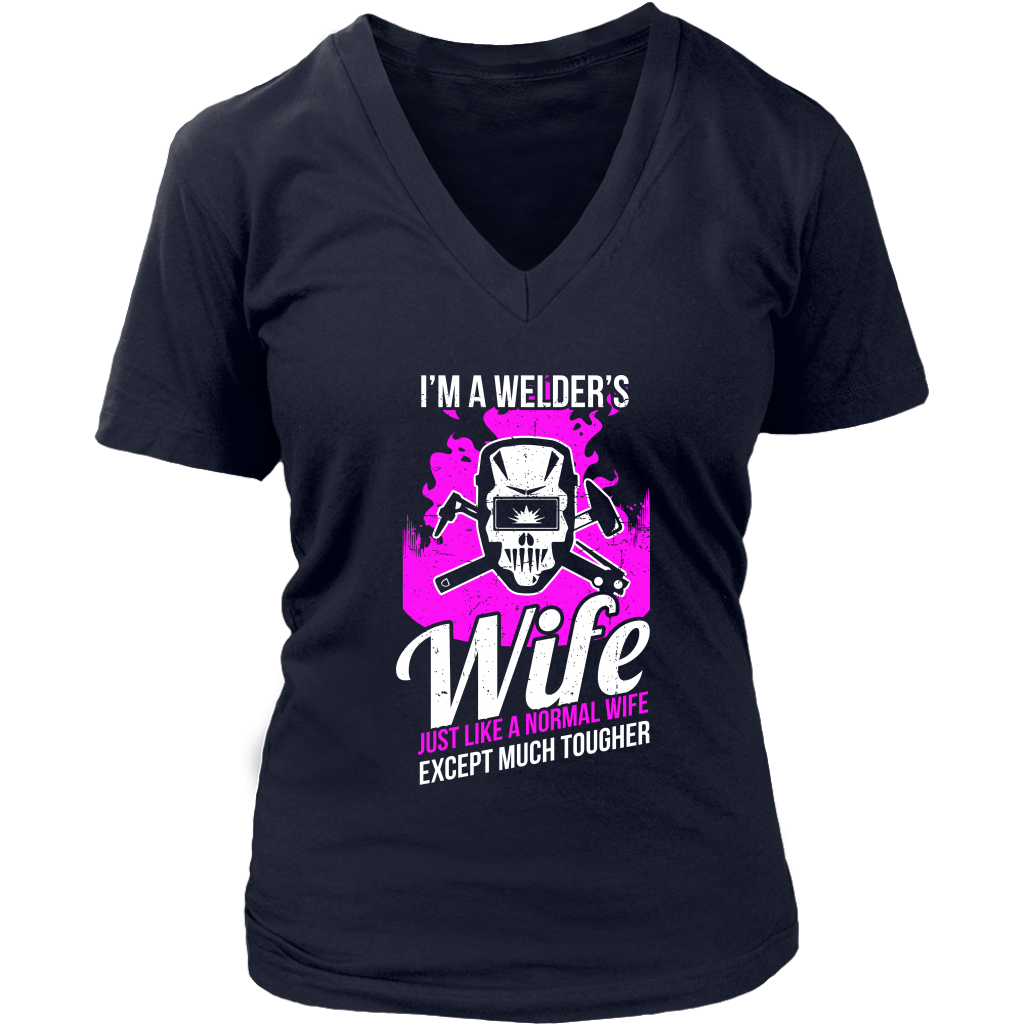 I'm A Welder's Wife Just Like A Normal Wife Except Much Cooler