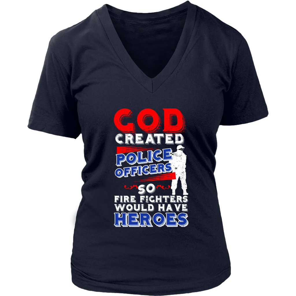 God Created Police Officers So Firefighters Would Have Heroes