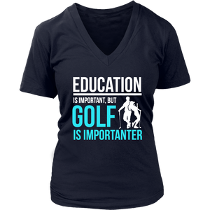 Education Is Important But Golf Is Importanter