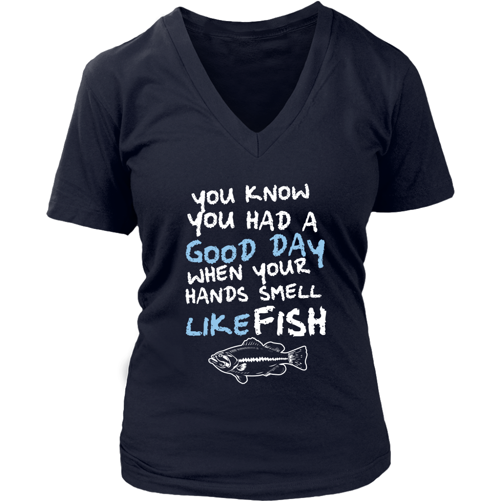 You Know You Had A Good Day When Your Hands Smell Like Fish