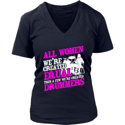 Image of All Women We're Created Equal Then A Few We're Created Drummers