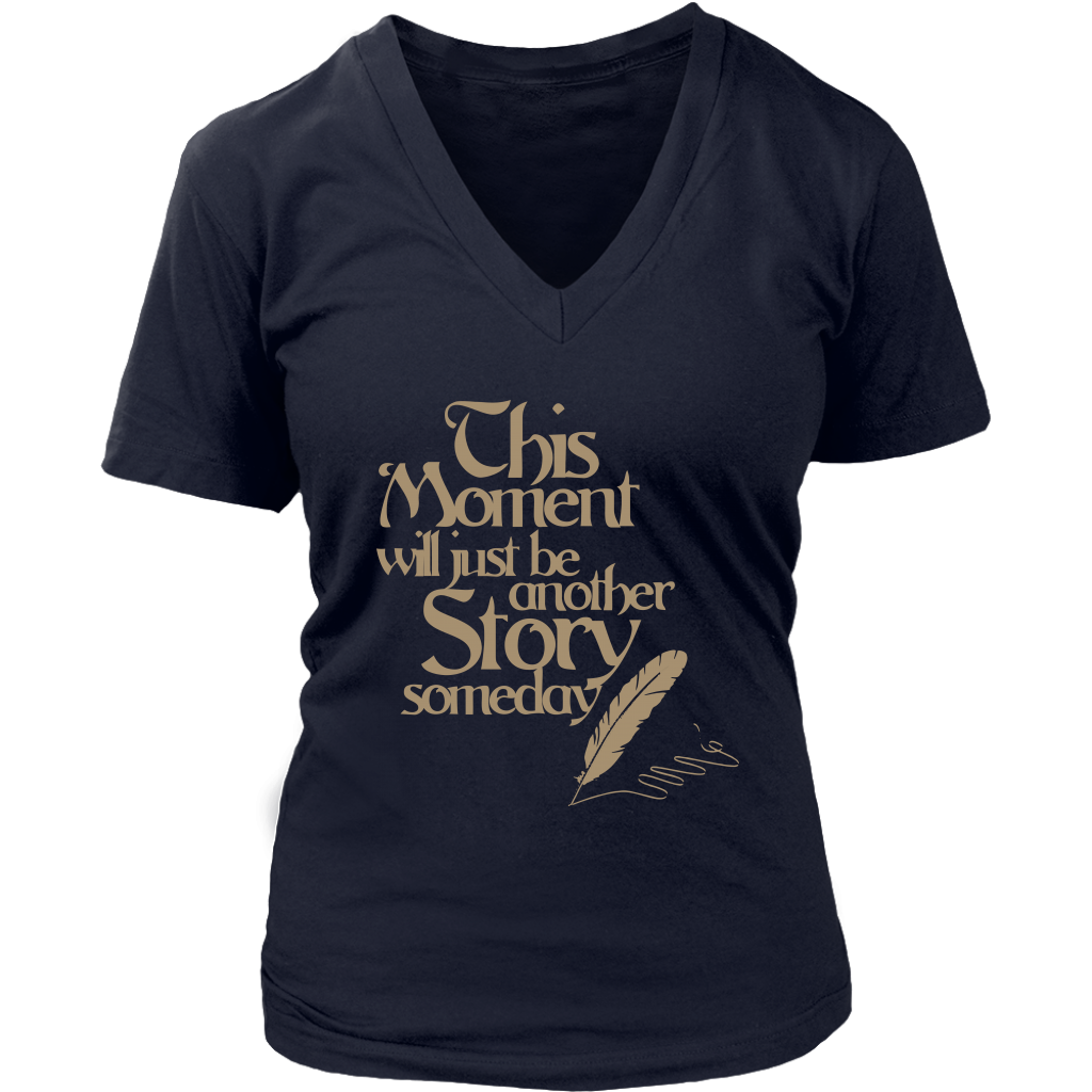 This Moment Will Just Be Another Story Someday