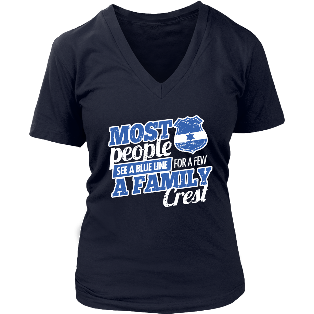 Most People See A Blue Line For A Few A Family Crest