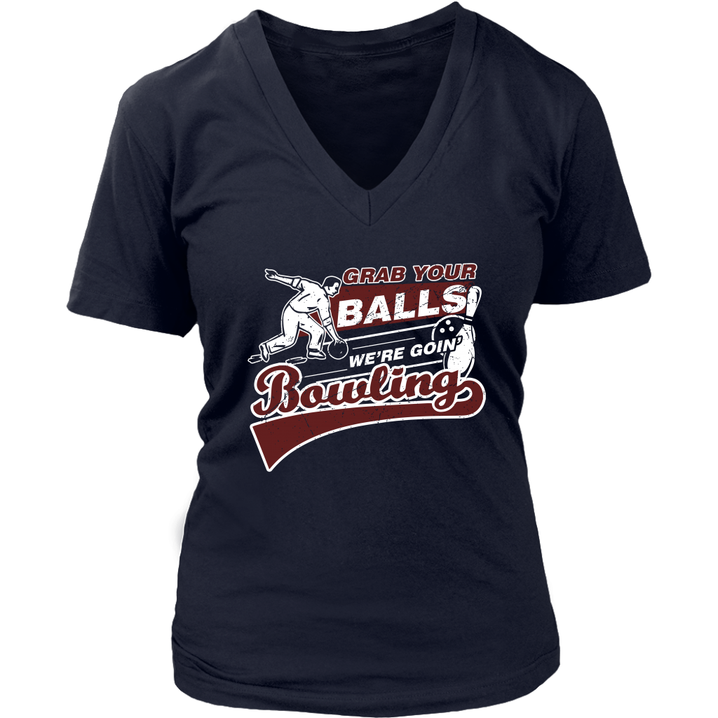 Grab Your Balls We're Goin' Bowling