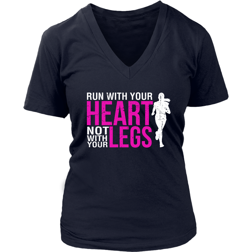Run With Your Heart Not With Your Legs