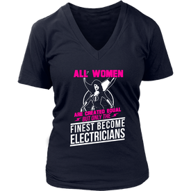 All Women Are Created Equal But Only The Finest Become Electricians