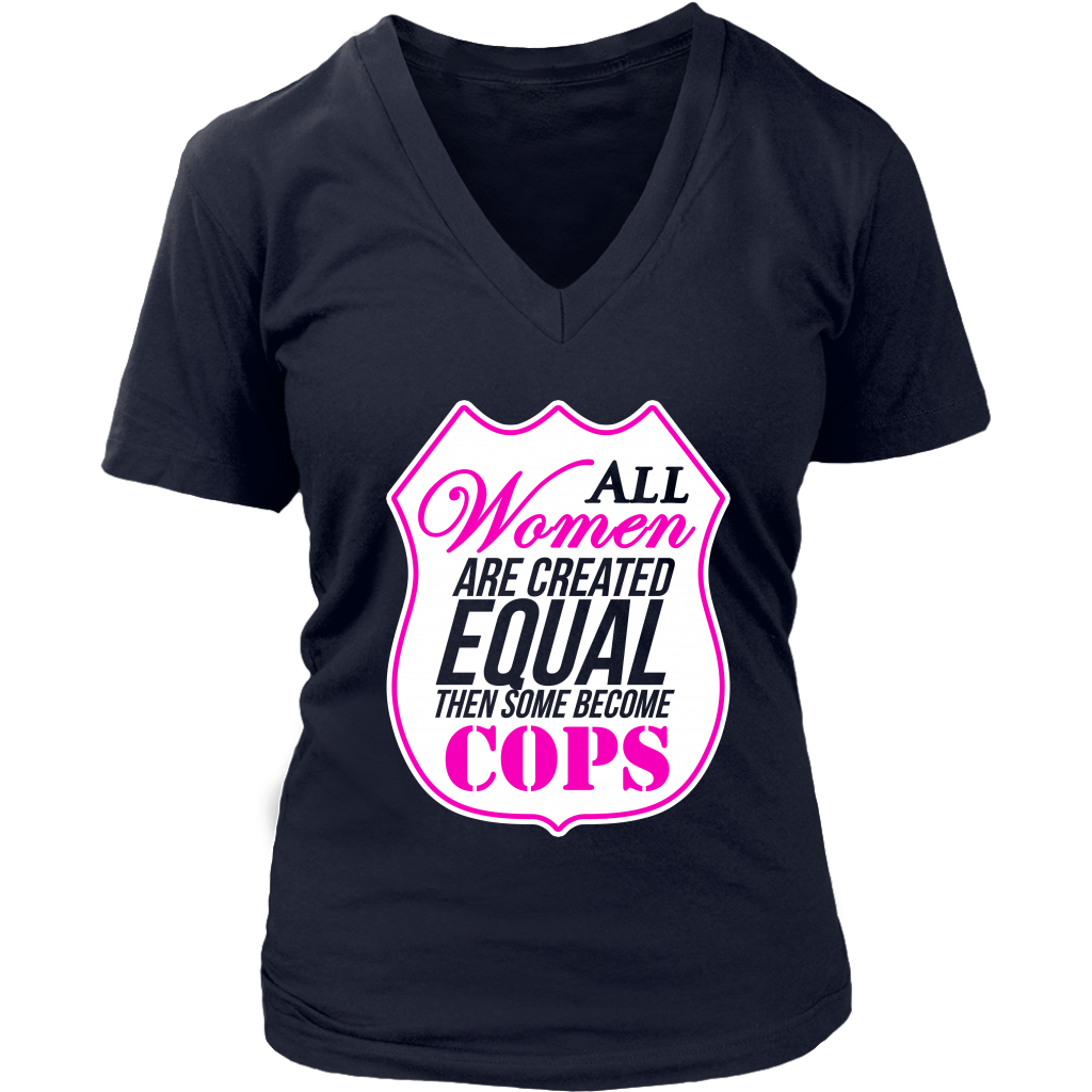 All Women Are Created Equal Then Some Become Cops