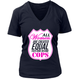 All Women Are Created Equal Then Some Become Cops