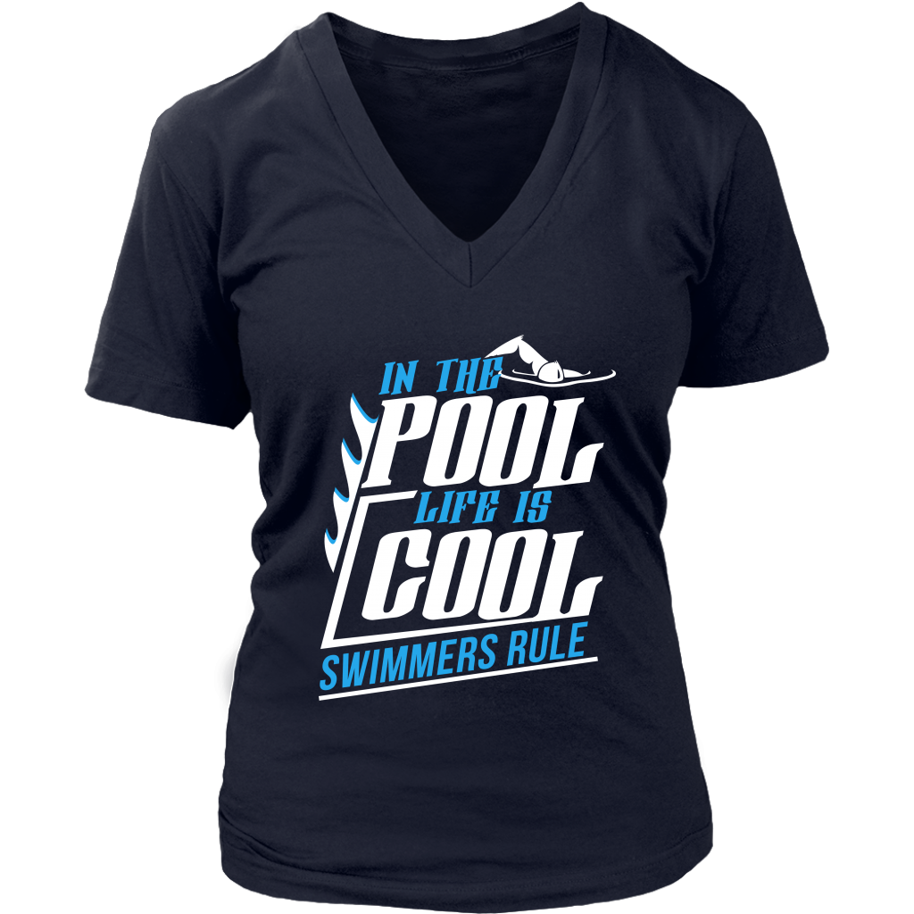 In The Pool Life Is Cool Swimmers Rule
