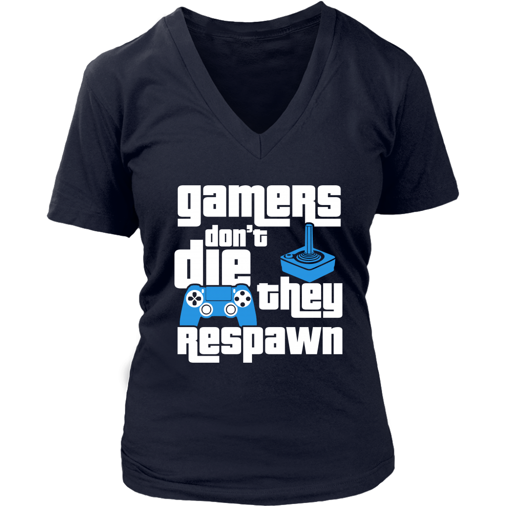 Gamers Don't Die They Respawn