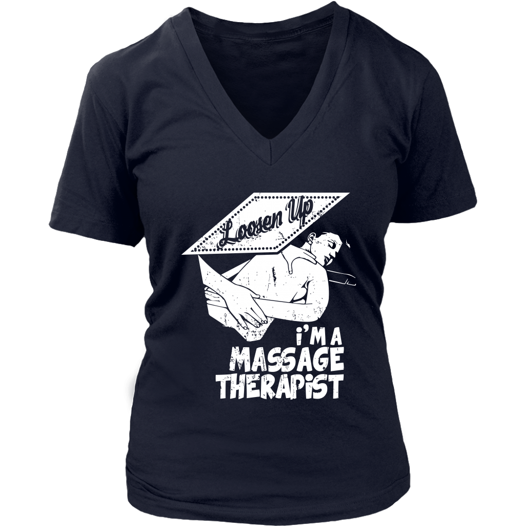 Loosen Up I'm A  Massage Therapist