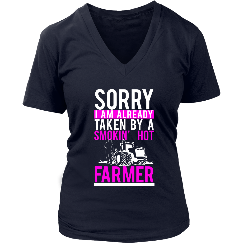 Sorry I Am Already Taken By A Smokin' Hot Farmer