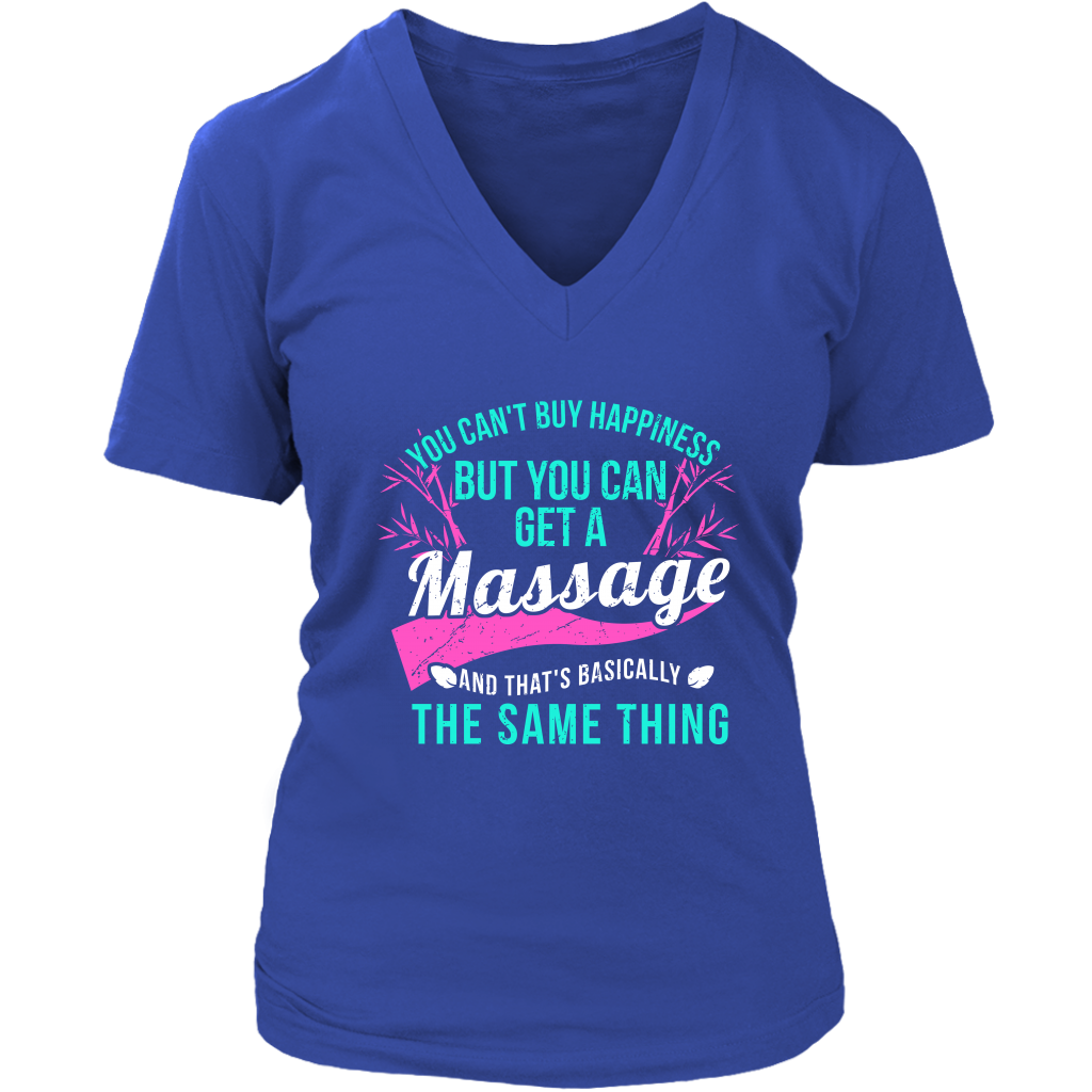 You Can't Buy Happiness But You Can Get A Massage And That's Basically The Same Thing