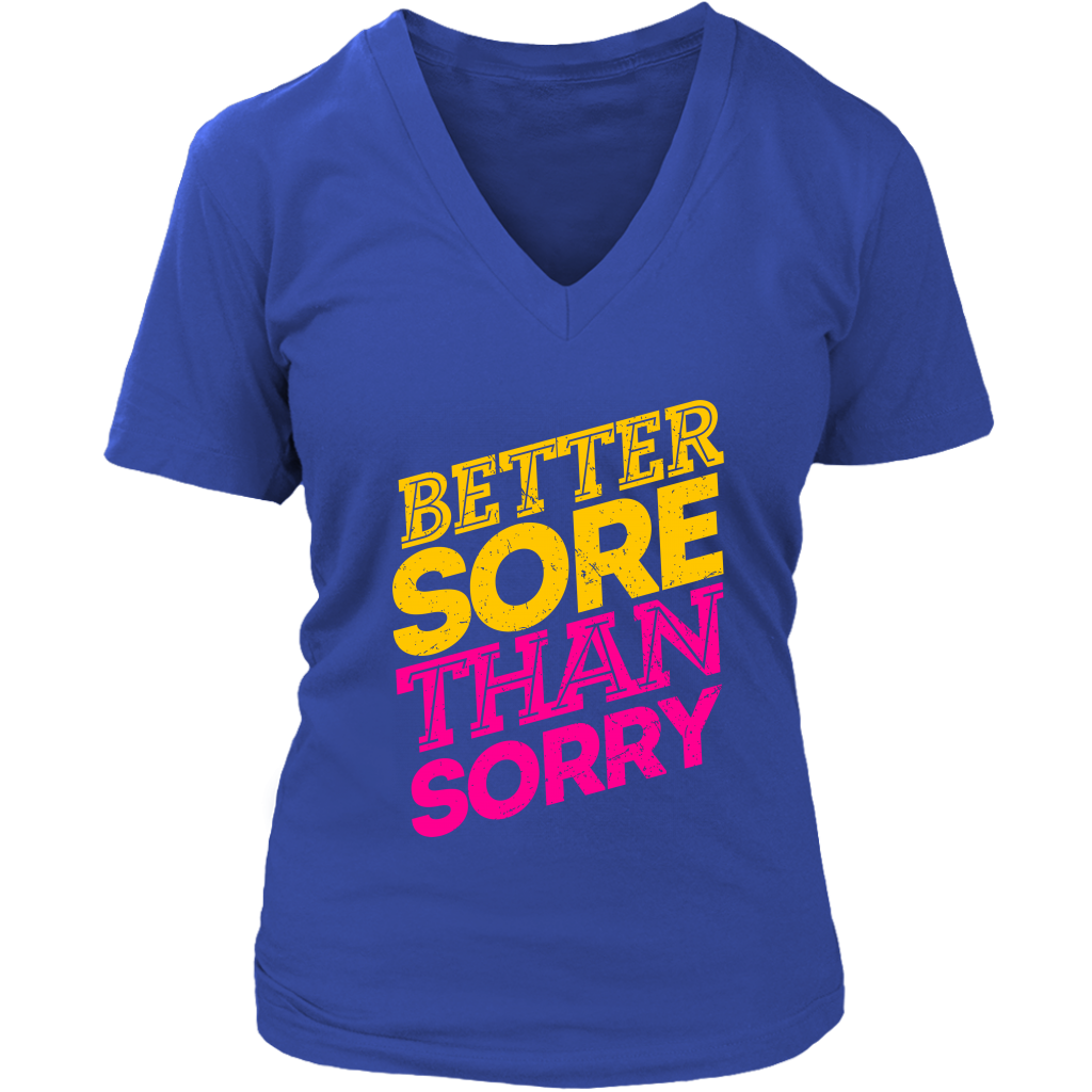 Better Sore Than Sorry