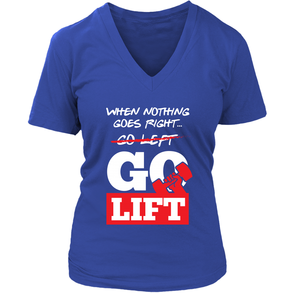 When Nothing Goes Right Go Lift