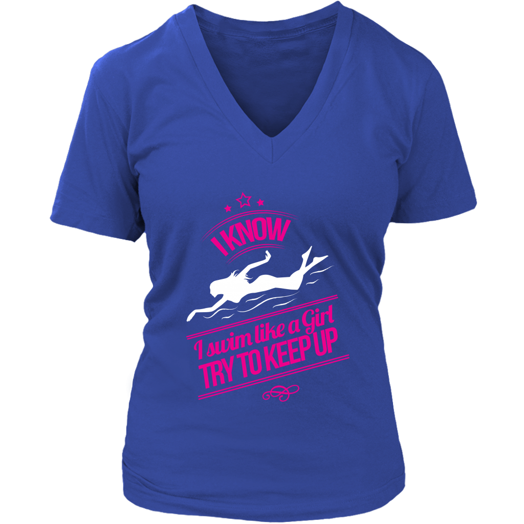 I Know I Swim Like A Girl Try To Keep Up