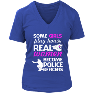Some Girls Play House Real Women Become Police Officers