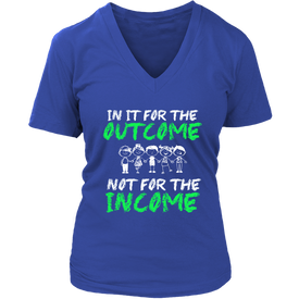 In It For The Outcome Not For The Income