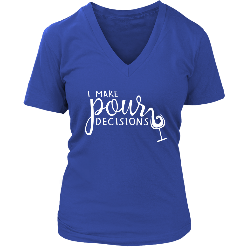 I Make Pour Decisions