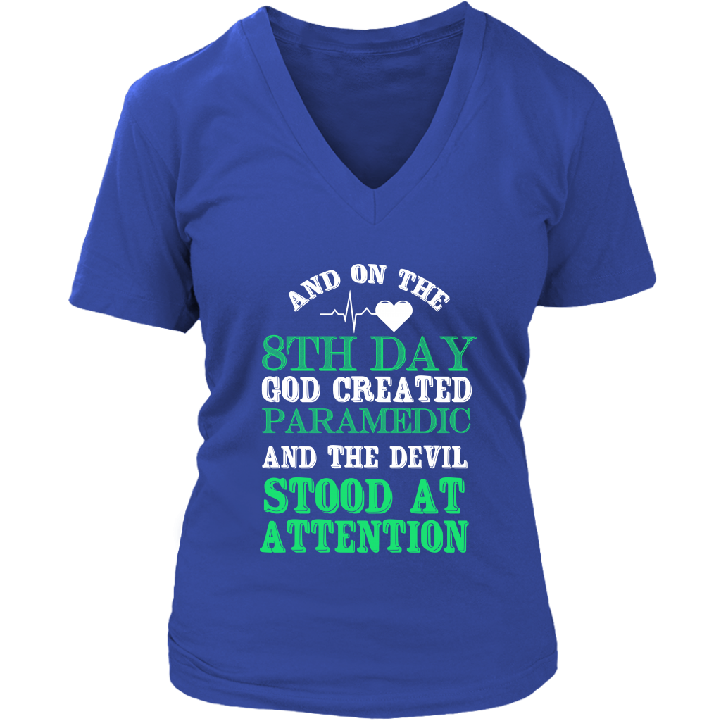 And On The 8th Day God Created Paramedic And The Devil Stood At Attention