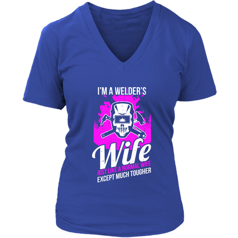 Image of I'm A Welder's Wife Just Like A Normal Wife Except Much Cooler
