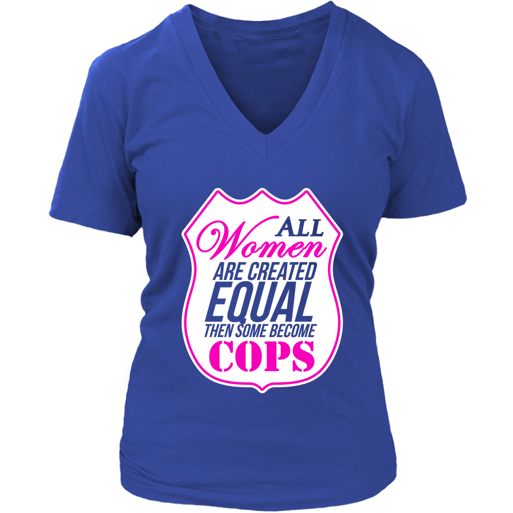 All Women Are Created Equal Then Some Become Cops