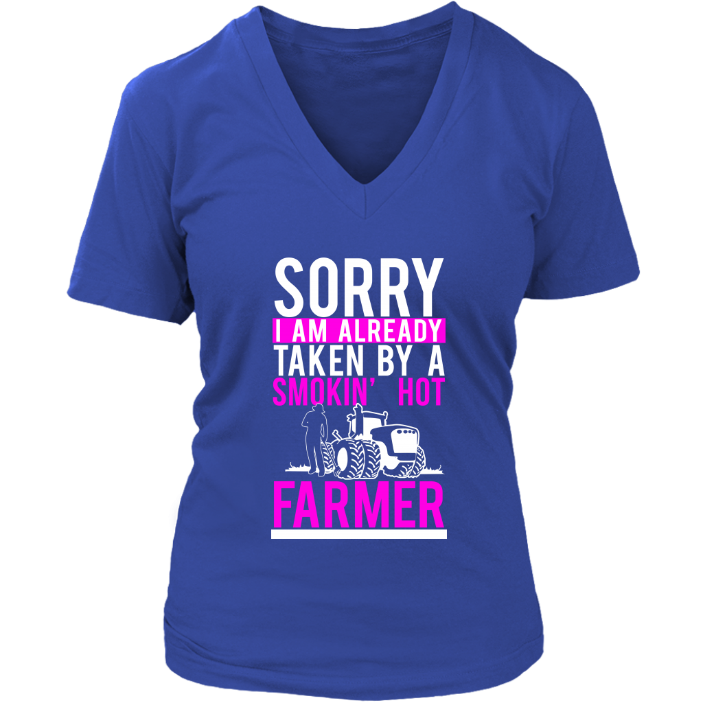 Sorry I Am Already Taken By A Smokin' Hot Farmer