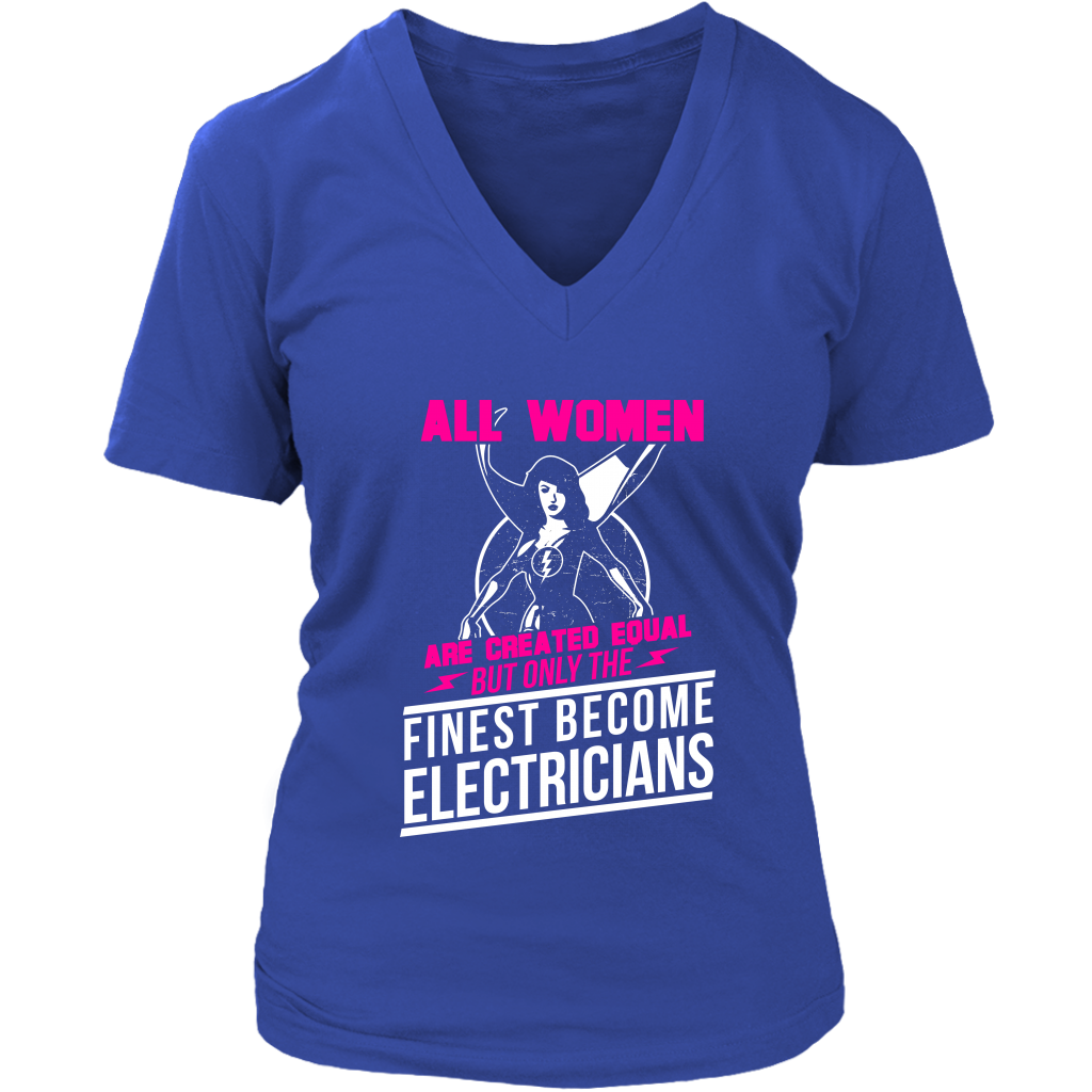All Women Are Created Equal But Only The Finest Become Electricians