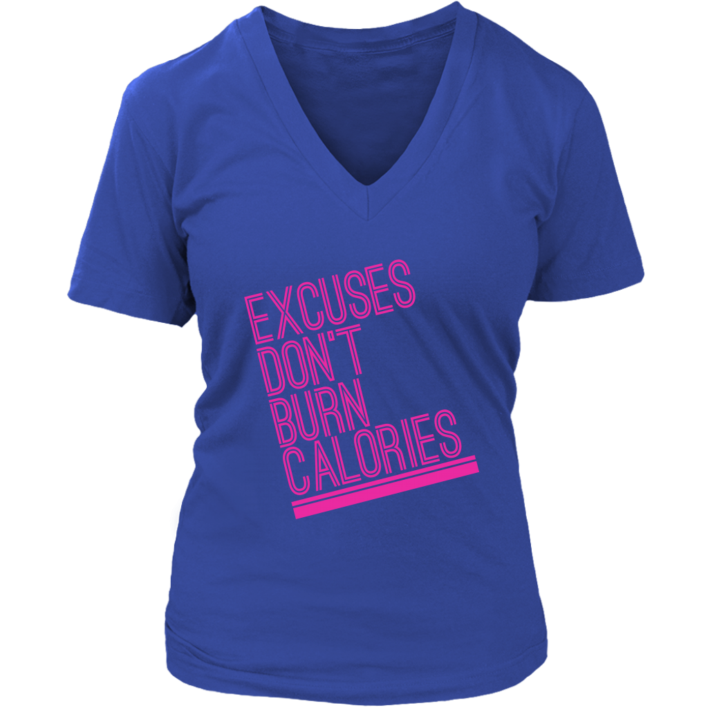 Excuses Don't Burn Calories
