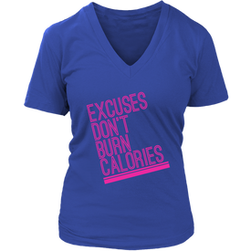 Excuses Don't Burn Calories