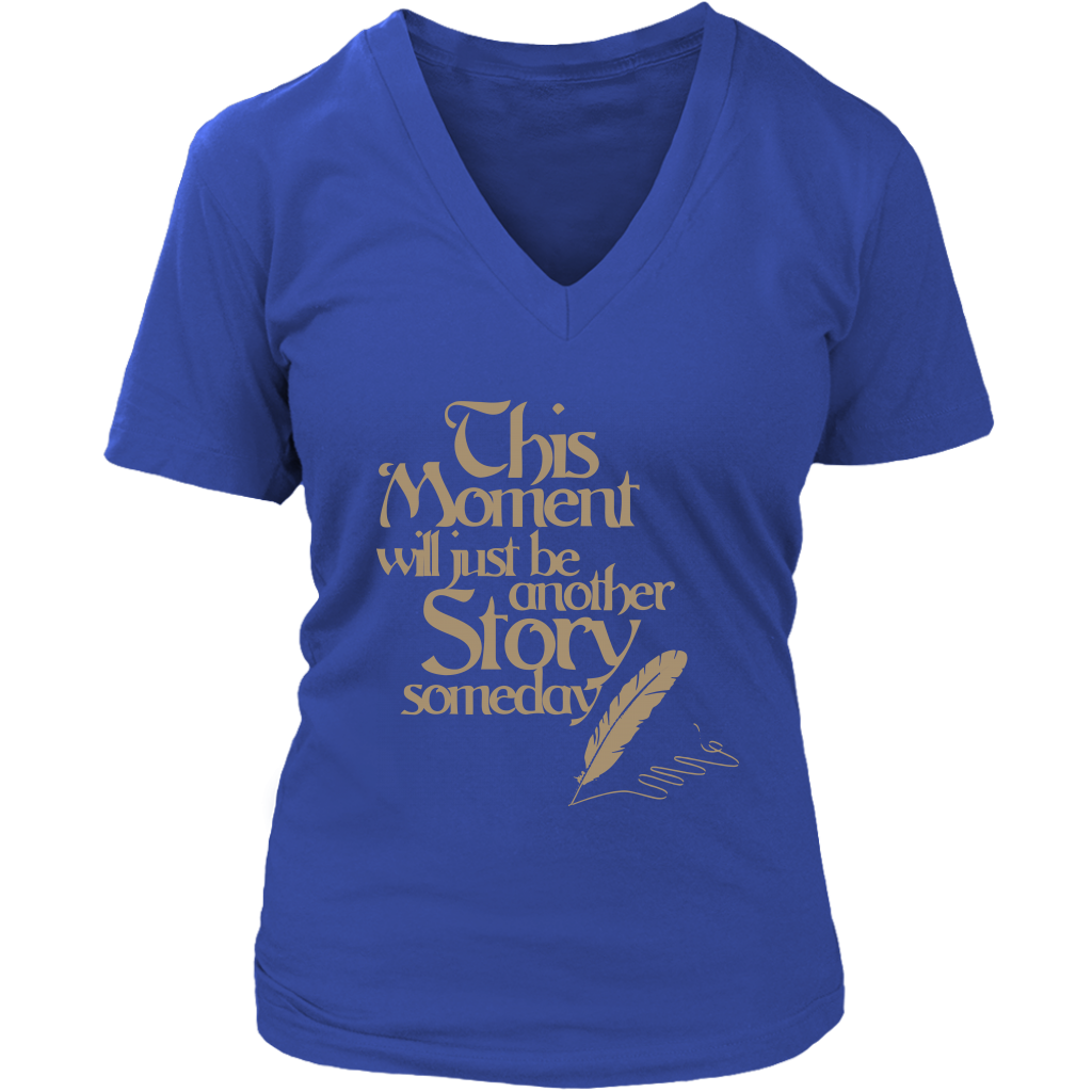 This Moment Will Just Be Another Story Someday