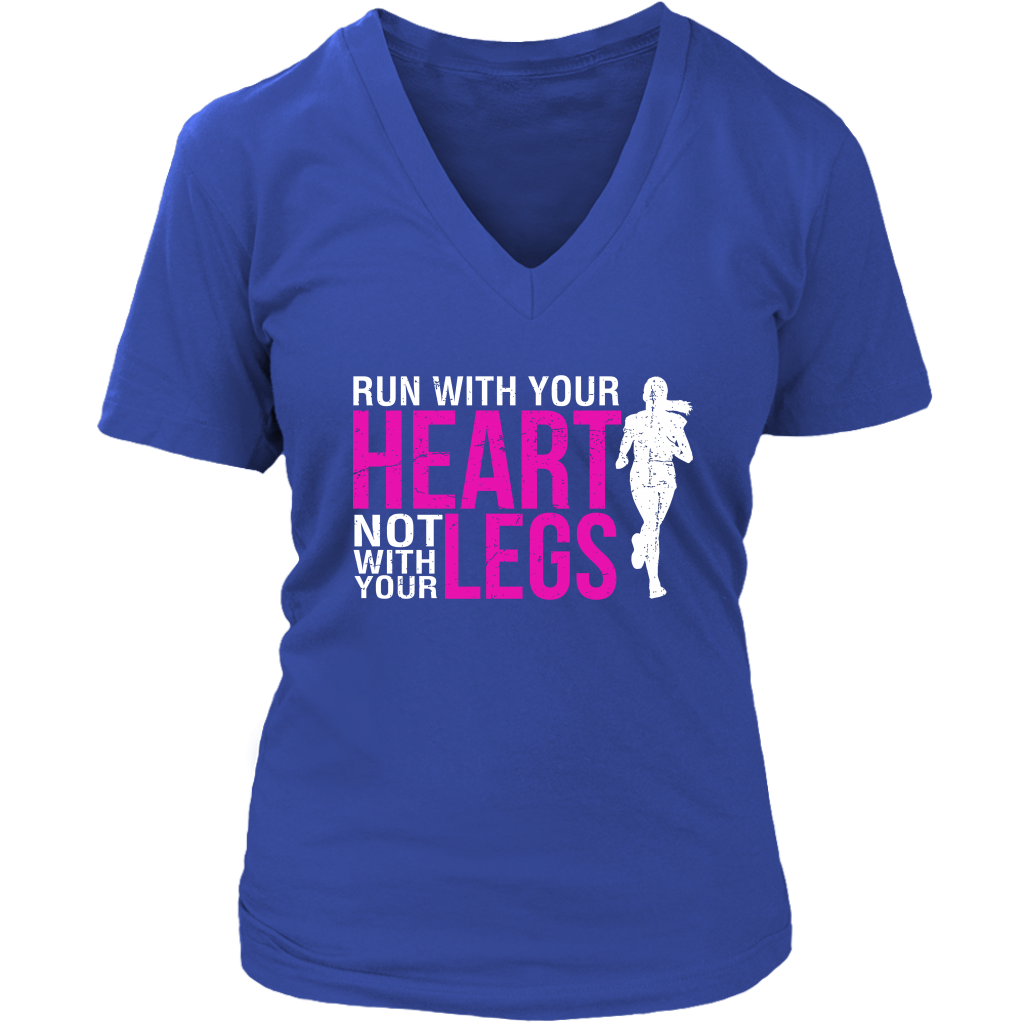 Run With Your Heart Not With Your Legs