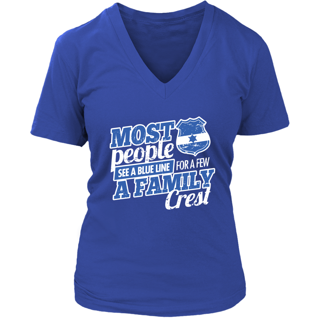 Most People See A Blue Line For A Few A Family Crest